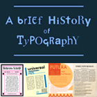 A Brief History of Typography